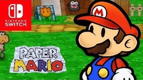 Paper Mario (Nintendo Switch) - Walkthrough Part 4