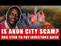 Is Akon City really a scam? Here