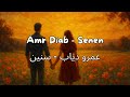 Amr Diab Senen عمرو دياب سنين العربية English Español