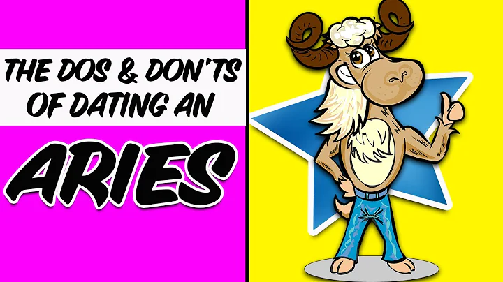 The DOS and DON'TS of DATING AN ARIES/ Best and Worst Traits/Cusps/SOULMATE MATCHES for ARIES - DayDayNews