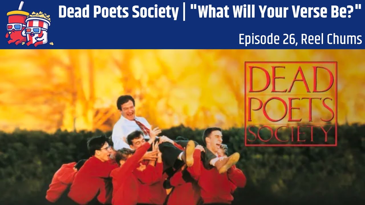 Dead Poets Society What Will Your Verse Be Episode 26 YouTube Dead Poets Society What Will Your Verse Be Episode 26 YouTube