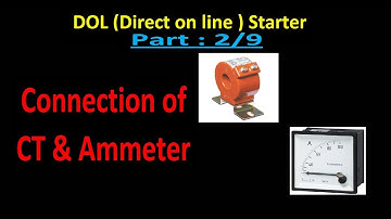 DOL starter- Part 2/9 : How to connect ammeter in DOL starter