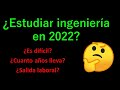 ESTUDIAR INGENERIA EN 2022 ¿ES DIFÍCIL? ,SUELDO , SALIDA LABORAL.