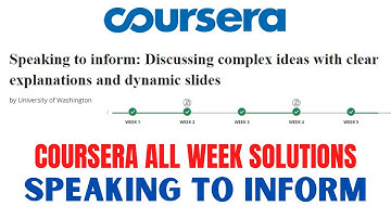 Week 1 Speaking to inform: University of Washington Quiz Answers Solutions Pass Coursera Certificate