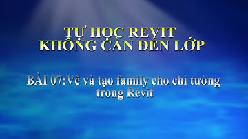 Bai 7 Vẽ và tạo family cho chỉ tường trong Revit