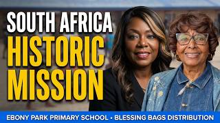 Historic Johannesburg, South Africa Mission Trip with Dr. Barbara McCoo Lewis