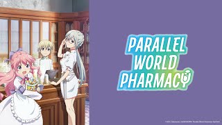 Animax Asia | Parallel World Pharmacy - Trailer (30s Ver)