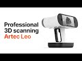 Artec Leo – professional 3D scanning made fast and easy