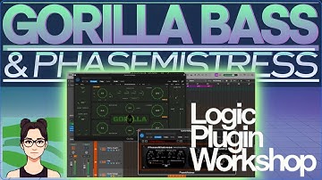 Logic Plugin Workshop [Gorilla Bass & PhaseMistress] (Logic Pro Workflow)