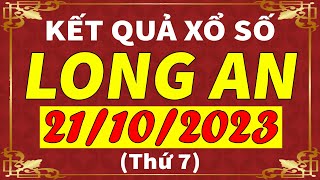 Xổ số Long An ngày 21 tháng 10 | XSLA - KQXSLA - SXLA | Xổ số kiến thiết Long An hôm nay