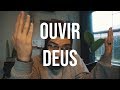 "EU SÓ QUERIA OUVIR DEUS"