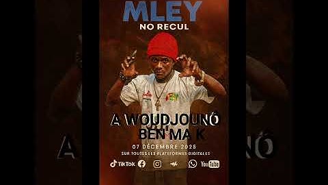 M LEY A WOUDJOUNÔ BEN MA K @CommingSon 2026^^