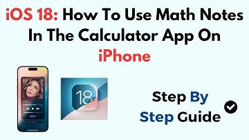 iOS 18: How To Use Math Notes In The Calculator App On iPhone