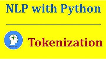Tokenization | Natural Language Processing with Python and NLTK