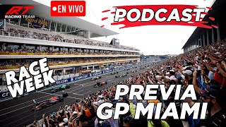 🔴 PODCAST | RACE WEEK ✔ PREVIA del GP de MIAMI F1 2024 con FORMATO SPRINT 🏁