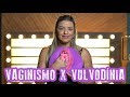 Vulvodínia x Vaginismo