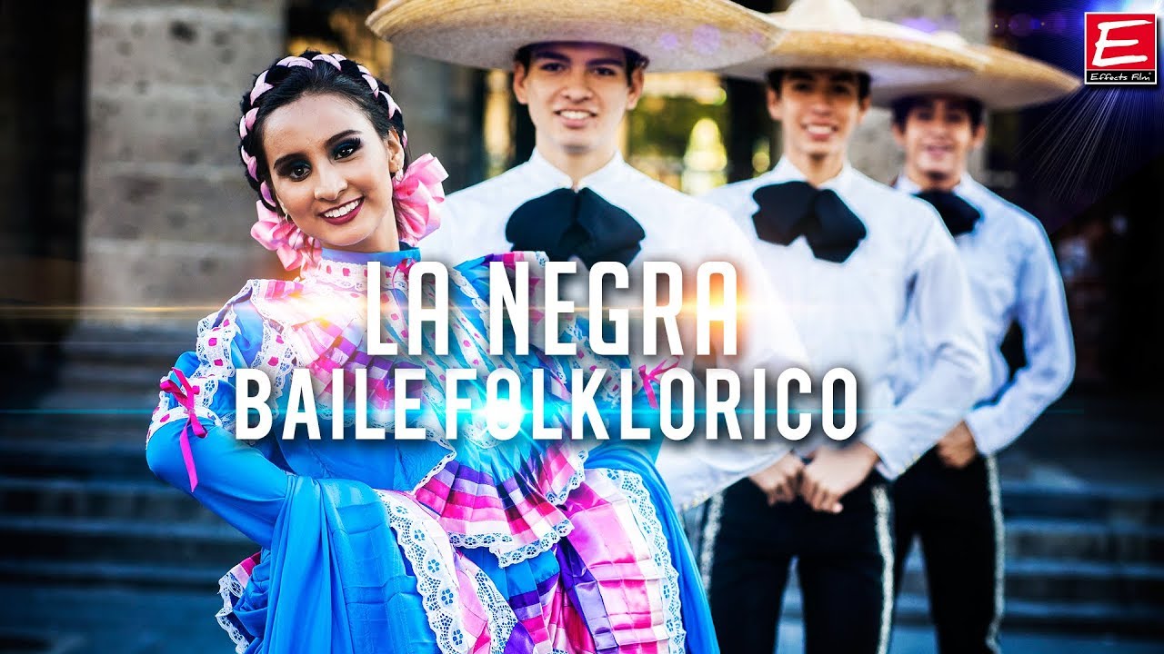 El Son de la Negra - Baile folclórico - YouTube