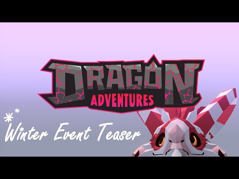 Dragon Adventures Winter 2023 Event Teaser