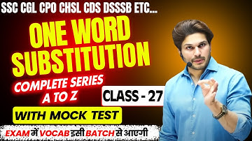 🎯 One Word Substitution for SSC & Other Exams | Class - 27 | With mock Test By Jaideep Sir