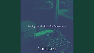 Mellow Backdrops for After Work Relax