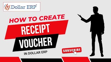 How to Create a Receipt Voucher in Dollar ERP: A Comprehensive Step-by-Step Guide for Beginners