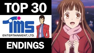 My Top 30 TMS Entertainment Anime Endings