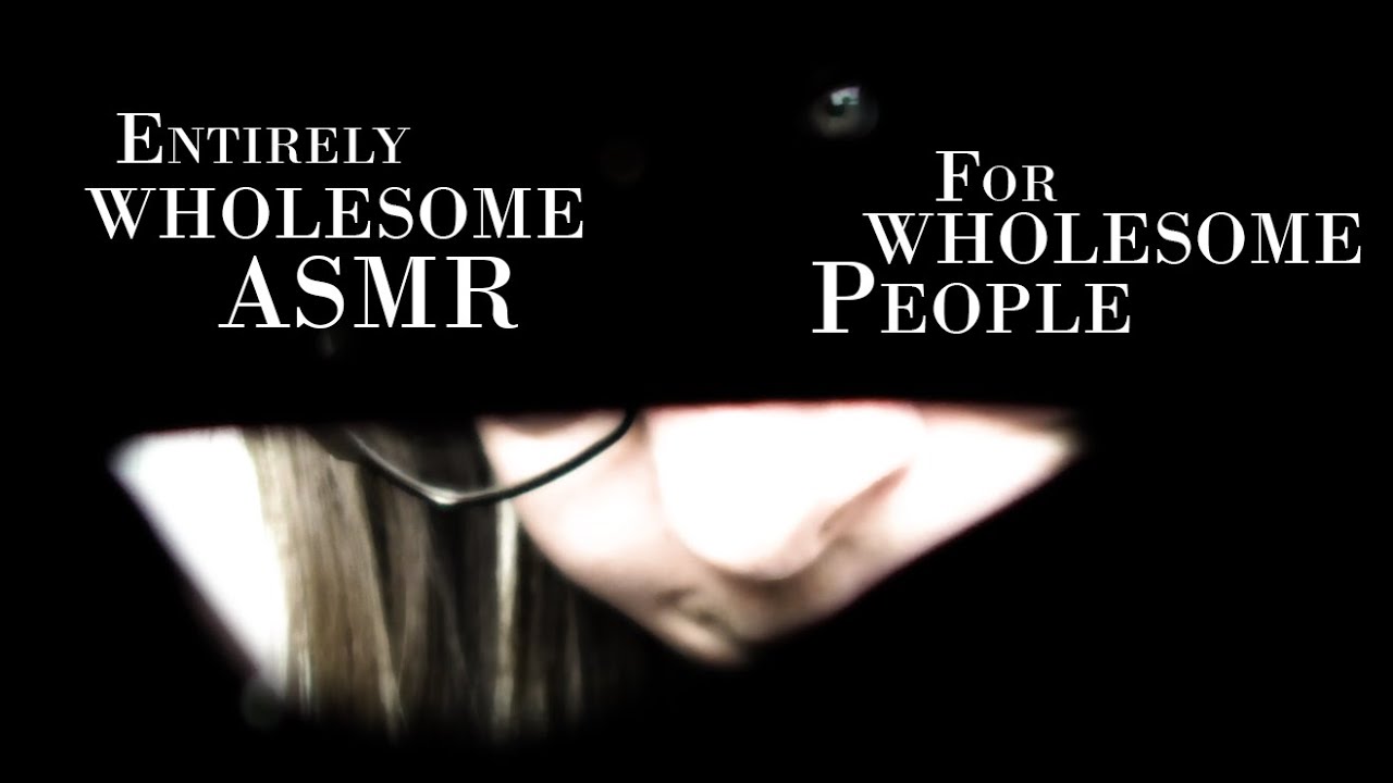 Entirely Wholesome ASMR for Wholesome People (Light Triggers, Blades, Doppelganger)