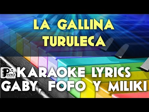 LA GALLINA TURULECA GABY, FOFO Y MILIKI KARAOKE LYRICS VERSION PSR S975