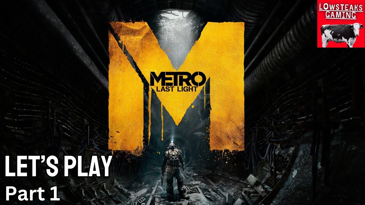 Metro Last Light : Redux | Part 1 | The Last of the Dark Ones