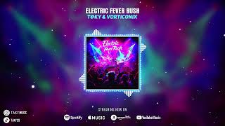 Electric Fever Rush
