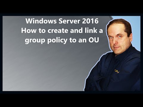 Windows Server 2016 How to create and link a group policy to an OU