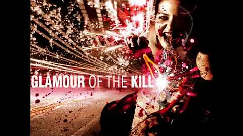 Glamour Of The Kill - A Hope In Hell CM