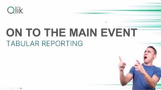 Tabular Reporting - Do More with Qlik Webinar Replay