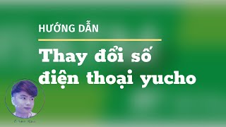 Cách thay đổi số điện thoại đăng ký yucho tại cây ATM | Chun Kun