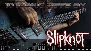 10 ICONIC RIFFS by SLIPKNOT (+ Tabs)