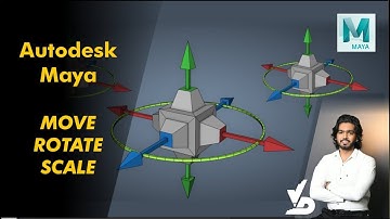 Lesson 3: Autodesk Maya | Move , Rotate, Scale Tool