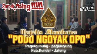 Podo Ngoyak Opo  Majelis Alambana Kendal