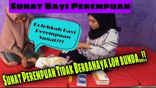 Vlog Cara bidan Khitan Bayi | Sunat bayi perempuan | Bolehkah Bayi Perempuan Sunat??