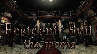 Resident Evil Remastered HD - The Movie