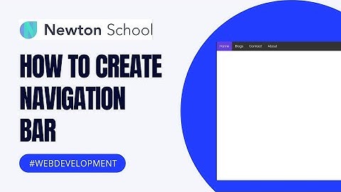How To Create Navigation Bar Using HTML & CSS | Web Development Series | Coding Home Newton School