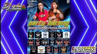 REMIX DJ FUNKOT || PARTY STAR ONE BY DJ OCHA AMORA FEAT BOGER BOJINOV BOCOR 93 MELEDAK BUM