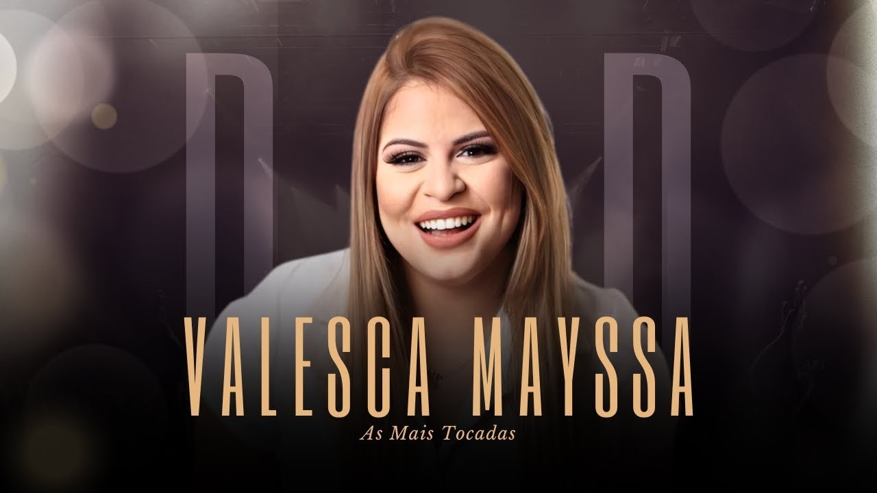 Valesca Mayssa | DVD As Mais Tocadas [Gravado Ao Vivo]