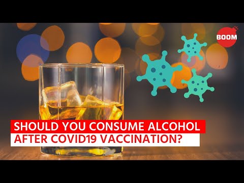 वीडियो: क्या मैं कोरोनावायरस का टीका लगने के बाद शराब पी सकता हूँ?