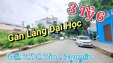 Đất Dĩ An | Quá Rẻ, KDC Bình Nguyên , Gần Bên Làng Đại Học , Đường Thống Nhất