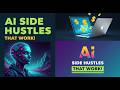 AI Side Hustles That Actually Work: Boost Your Online Business