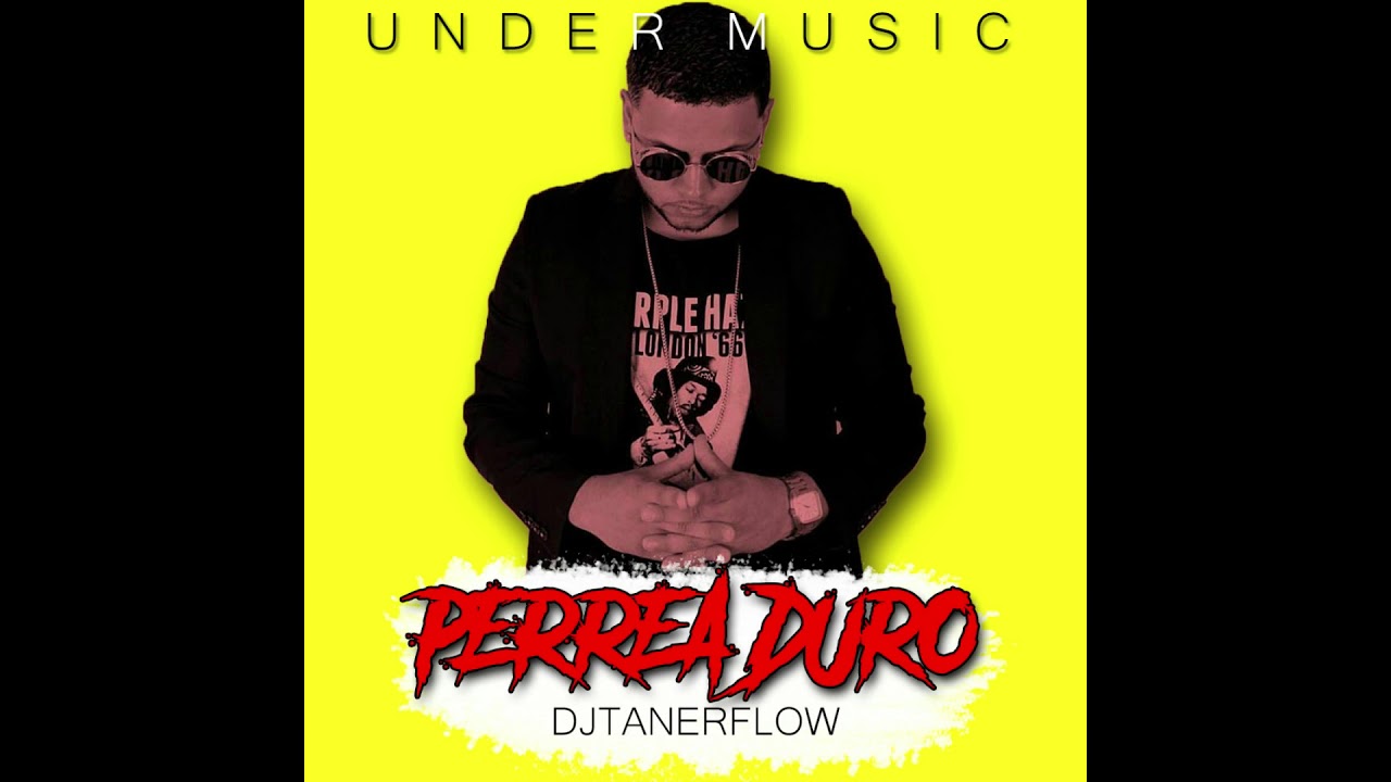 Perrea Duro Chriz Lakhruz DjTanerflow 2020