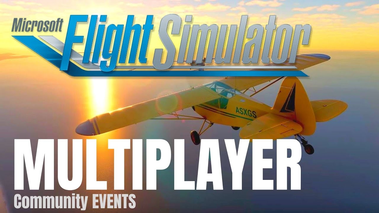 #Microsoft Flight Simulator 2020 | Multiplayer | Community FLY-IN ...
