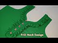 Beautiful Frill and Button Neck Design Cutting and Stitching