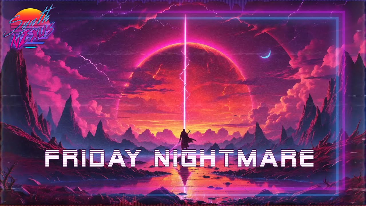 🎵 Friday Nightmare [Full Album] - 1 Hour Of DarkSynth, SynthWave, Chill ...