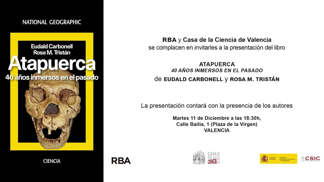 Atapuerca: 40 años inmersos en el pasado (Eudald Carbonell y Rosa M. Tristán)